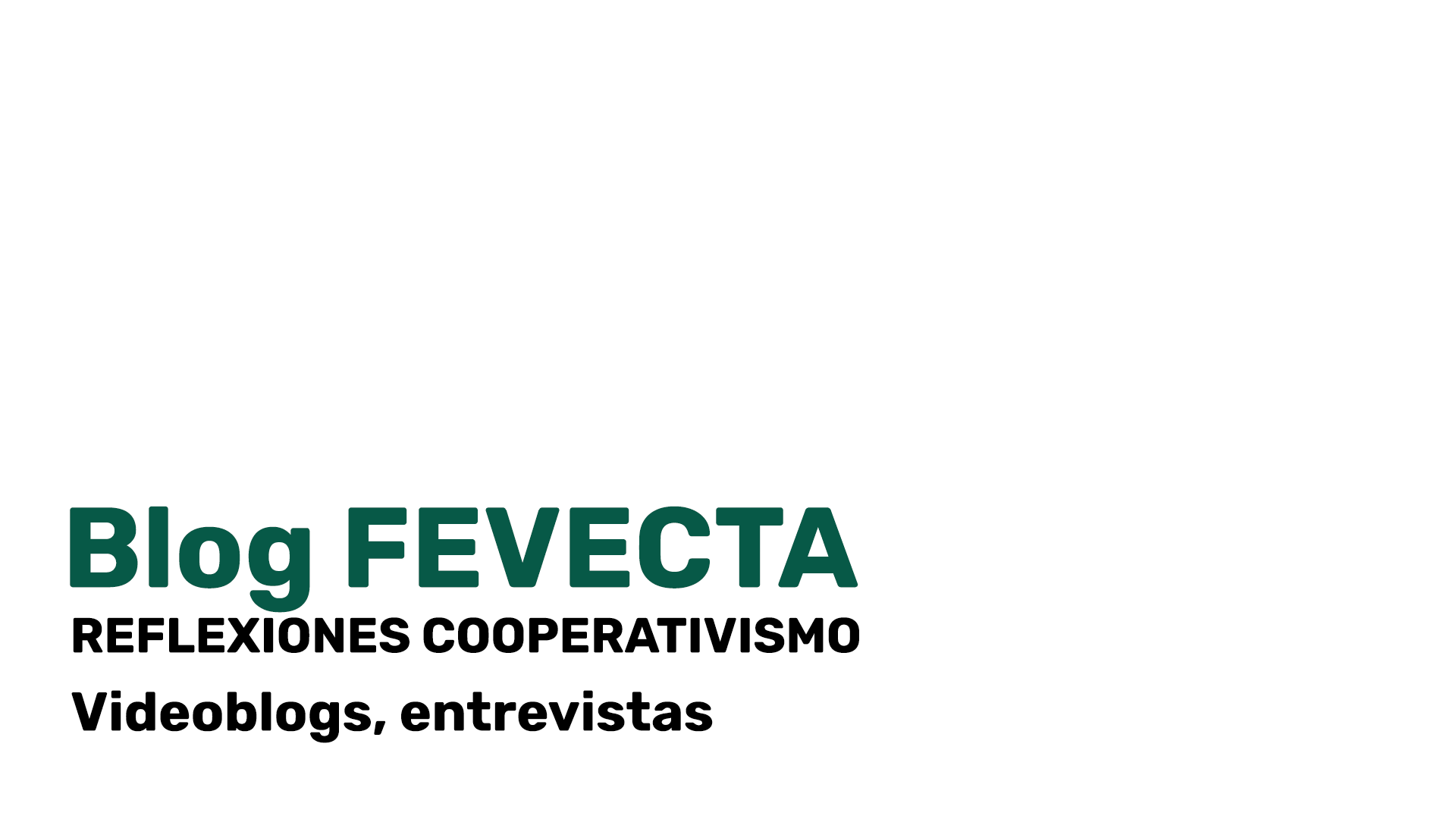 Blog FEVECTA, reflexiones cooperativismo
